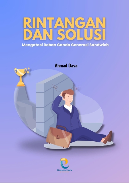 Rintangan dan Solusi: Mengatasi Beban Ganda Generasi Sandwich